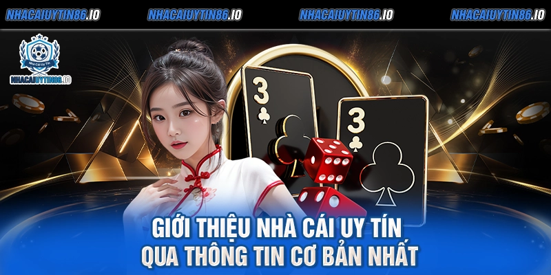 Giới thiệu nhà cái uy tín qua thông tin cơ bản nhất