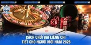 Cách Chơi Bài Liêng Chi Tiết Cho Người Mới Năm 2026